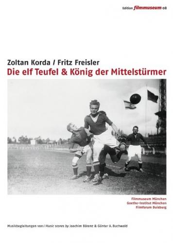 Die elf Teufel & König der Mittelstürmer 