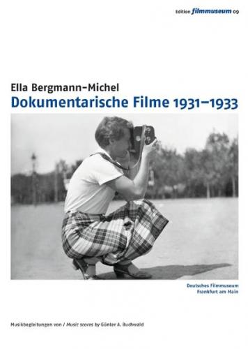 Ella Bergmann-Michel: Dokumentarische Filme 1931-1933 