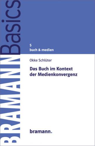 Das Buch im Kontext der Medienkonvergenz 