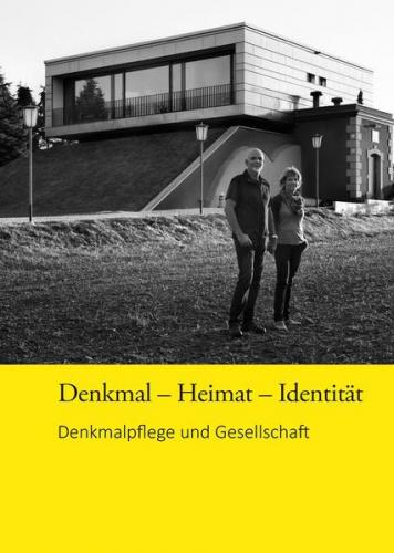 Denkmal - Heimat - Identität 