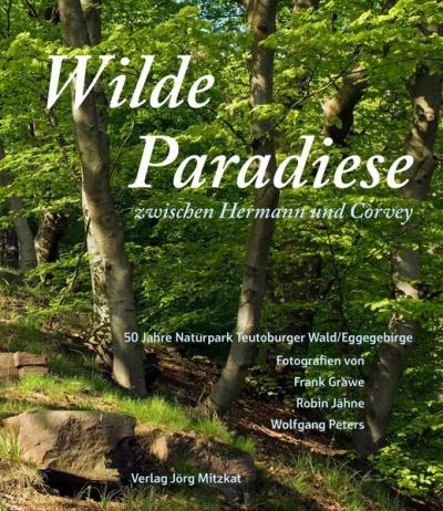 Wilde Paradiese zwischen Hermann und Corvey 