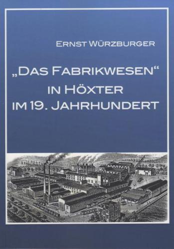 Das Fabrikwesen in Höxter im 19.Jahrhundert 