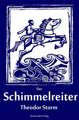 Der Schimmelreiter 