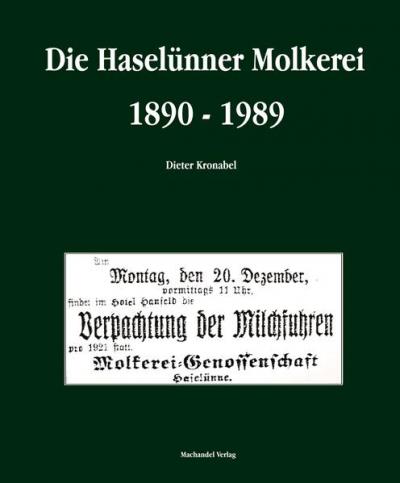 Die Haselünner Molkerei 1890 - 1989 