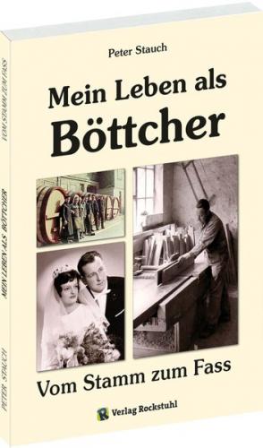 Mein Leben als Böttcher 