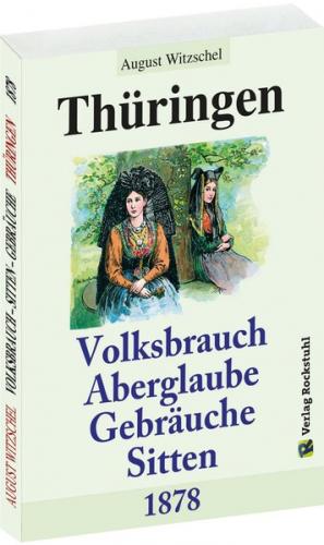 Thüringen - Volksbrauch, Aberglaube, Sitten und Gebräuche - 1878 