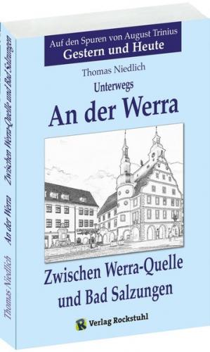 Unterwegs – AN DER WERRA - Teil 1 (von 2) 