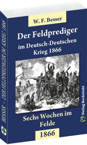Der FELDPREDIGER im Deutsch-Deutschen Krieg 1866 