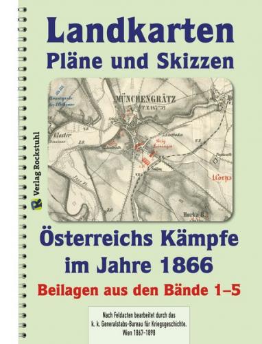 LANDKARTEN Krieg 1866 – Karten – Schlachten – Pläne – Skizzen – Marschrouten 