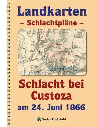 LANDKARTEN Krieg 1866 – Schlachtpläne – Schlacht bei Custoza am 24. Juni 1866 