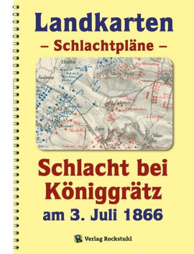 LANDKARTEN Krieg 1866– Schlachtpläne – Schlacht bei Königgrätz am 3. Juli 1866 
