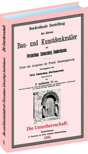 Beschreibende Darstellung der älteren Bau- und Kunstdenkmäler des Fürstenthums Schwarzburg-Sonderhausen 1886. 