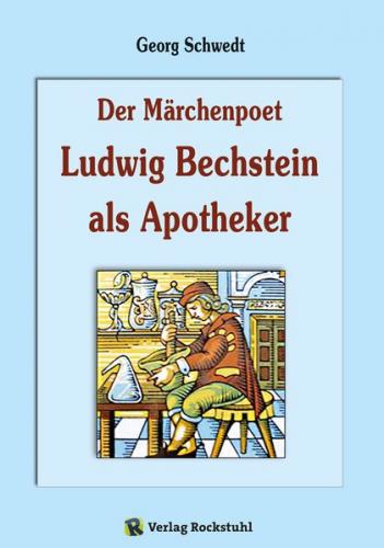 Der Märchenpoet Ludwig Bechstein als Apotheker (Ebook - EPUB) 