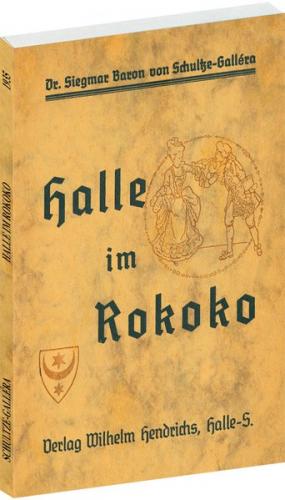 Halle im Rokoko [1730 bis 1780] 