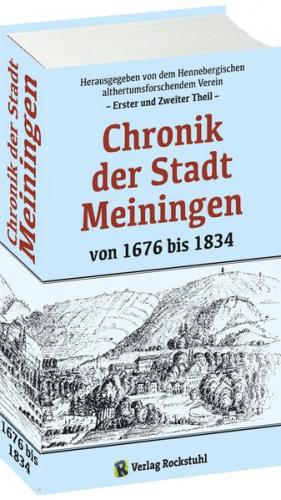 Chronik der Stadt Meiningen von 1676 bis 1834 