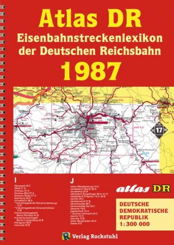 ATLAS DR 1987 - Eisenbahnstreckenlexikon der Deutschen Reichsbahn 