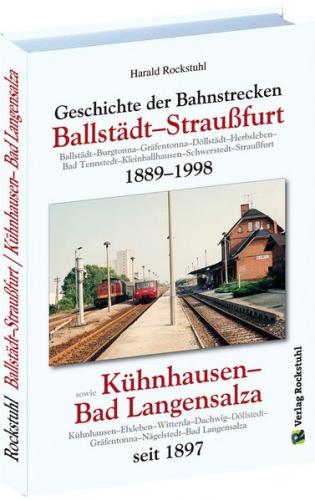 Geschichte der Bahnstrecke Ballstädt–Straußfurt 1889–1998 