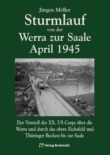 Sturmlauf von der Werra zur Saale April 1945 (Ebook - Mobi) 