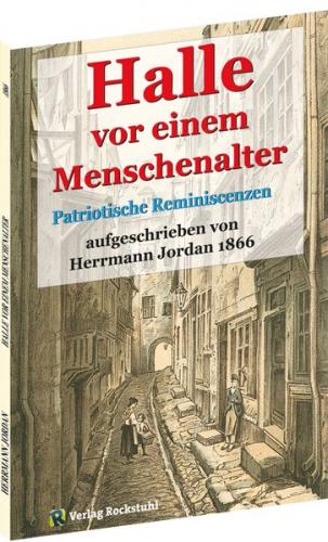 Halle vor einem Menschenalter (um 1826) 