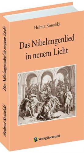 Das Nibelungenlied in neuem Licht 