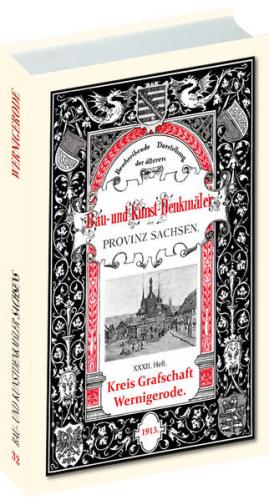 Bau- und Kunstdenkmäler Kreis Grafschaft WERNIGERODE 1913 