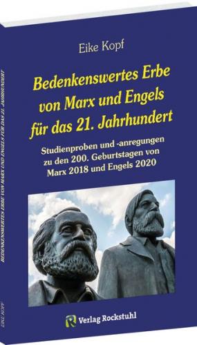 Bedenkenswertes Erbe von Marx und Engels für das 21. Jahrhundert 
