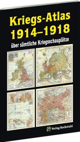 KRIEGS-ATLAS 1914-1918 - über sämtliche Kriegsschauplätze 