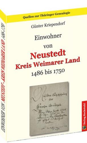 Einwohner von NEUSTEDT 1486-1750 - Kreis Weimarer Land 