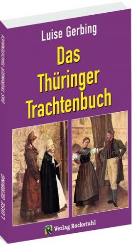 Das Thüringer Trachtenbuch 