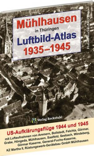 Mühlhausen in Thüringen Luftbild-Atlas 1935–1945 