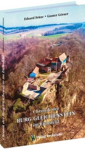 Chronik der Burg Gleichenstein im Eichsfeld 