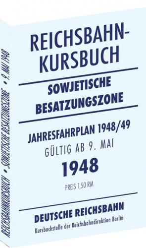 Reichsbahnkursbuch der sowjetischen Besatzungszone - gültig ab 9. Mai 1948 