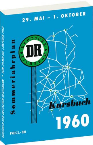 Kursbuch der Deutschen Reichsbahn - Sommerfahrplan 1960 