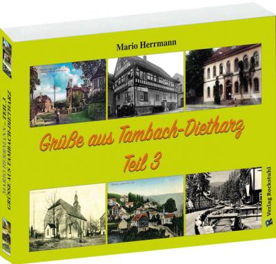 Grüße aus Tambach-Dietharz - Teil 3 
