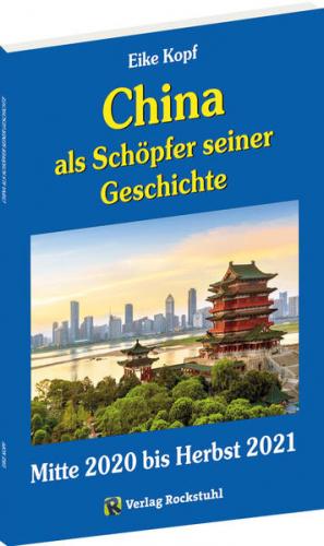 China als Schöpfer seiner Geschichte 