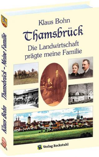 Thamsbrück „Die Landwirtschaft prägte meine Familie“ 