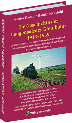 Die Geschichte der Langensalzaer Kleinbahn 1913-1969 