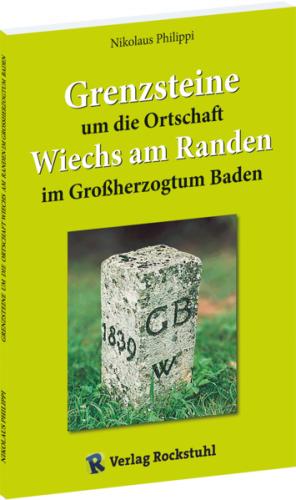 Grenzsteine um die Ortschaft Wiechs am Randen im Großherzogtum Baden 