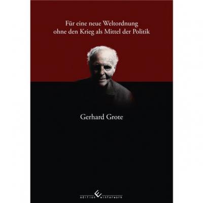 Für eine neue Weltordnung ohne den Krieg als Mittel der Politik 