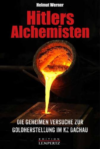 Hitlers Alchemisten 