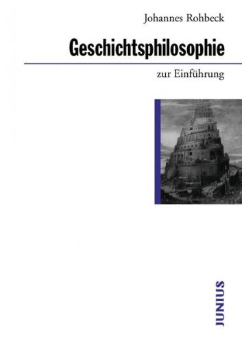 Geschichtsphilosophie zur Einführung 