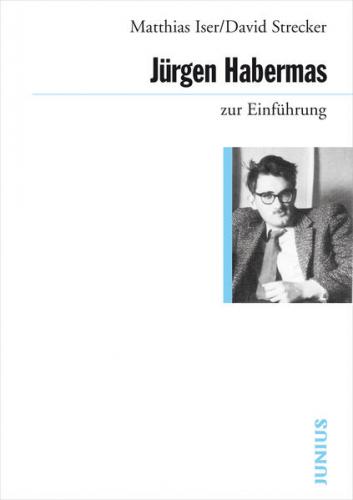 Jürgen Habermas zur Einführung 