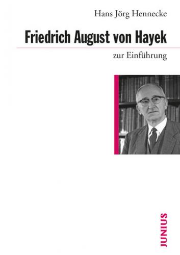 Friedrich August von Hayek zur Einführung 