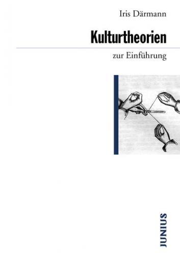 Kulturtheorien zur Einführung 