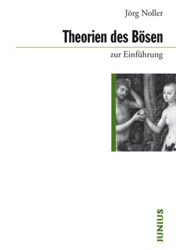 Theorien des Bösen zur Einführung 