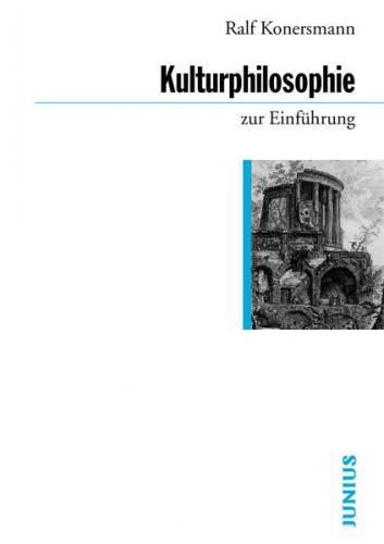 Kulturphilosophie zur Einführung 