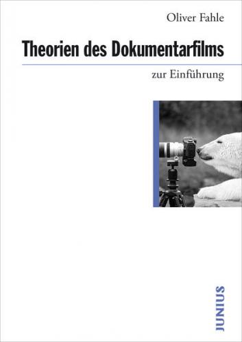 Theorien des Dokumentarfilms zur Einführung 