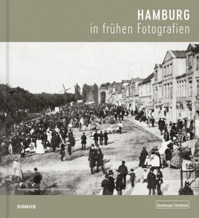 Hamburg in frühen Fotografien 