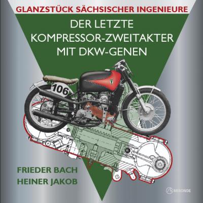 Der letzte Kompressor-Zweitakter mit DKW-Genen 