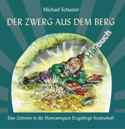 Der Zwerg aus dem Berg (Audio-CD) 